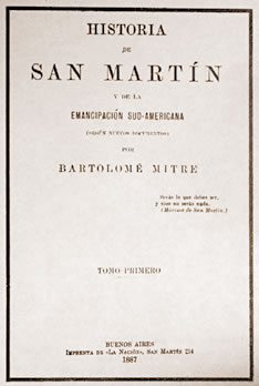 Mitre publicó la Historia de San Martín y de la emancipación sudamericana